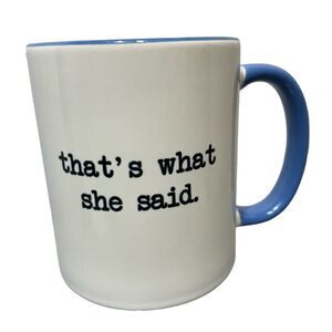 White and Blue Mug with Humorous Quote